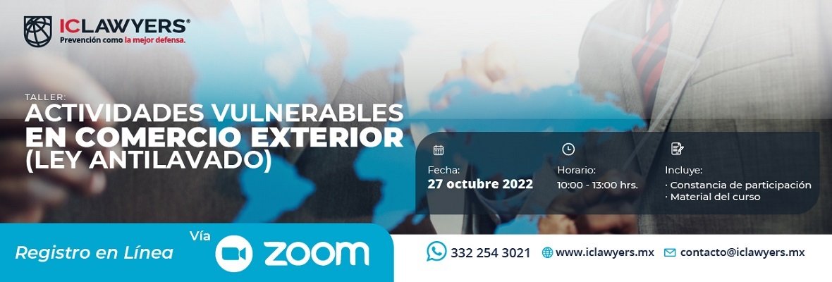 Actividades vulnerables en Comercio Exterior (Ley Antilavado) 1 iclawyers eventos Actividades vulnerables en Comercio - Interbridge