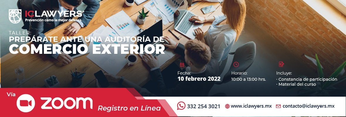 Prepárate ante una Auditoría de Comercio Exterior 1 iclawyers eventos Preparate ante una Auditoria de Comercio - Interbridge