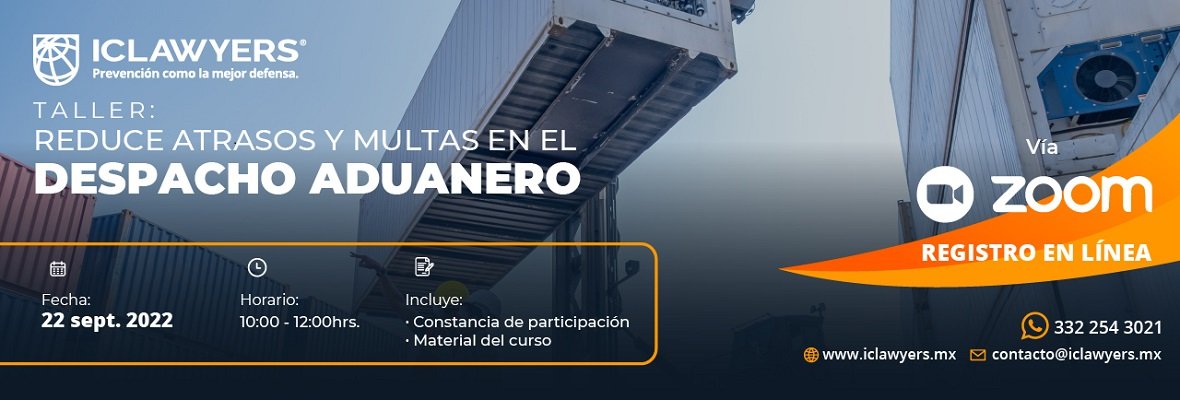 Reduce Atrasos y Multas en el Despacho Aduanero 1 iclawyers eventos Reduce Atrasos y Multas en el Despacho Aduanero - Interbridge
